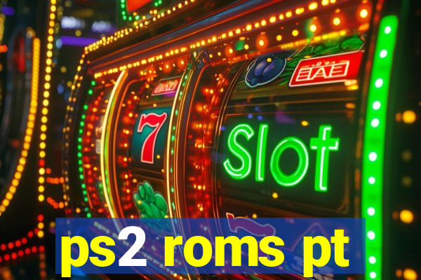 ps2 roms pt-br